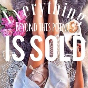 *Everything Beyond This Point Has Been Sold*